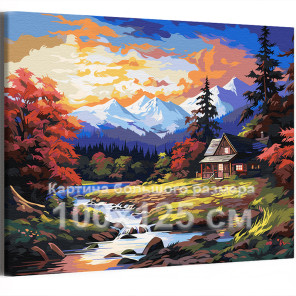 Дом в горах на закате Природа Пейзаж Осень Река Вода 100х125 Раскраска картина по номерам на холсте